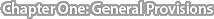 Chapter One: General Provisions